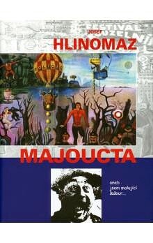 Majoucta, aneb, Jsem malující šašour