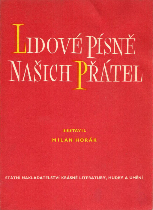Lidové písně našich přátel : výběr lidových písní bulharských, maďarských, albánských, rumunských, polských, německých