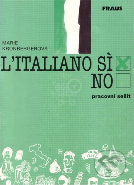 L'italiano? Sì! : pracovní sešit