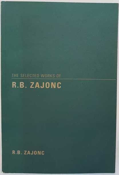 The Selected Works of R.B. Zajonc