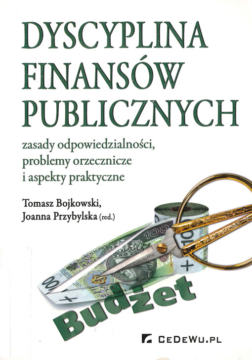 Dyscyplina finansów publicznych : zasady odpowiedzialności, problemy orzecznicze i aspekty praktyczne