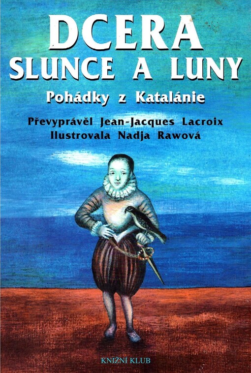 Dcera Slunce a Luny: pohádky z Katalánie