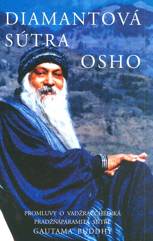 Diamantová sútra : promluvy o Vadžraččhédiká pradžňápáramitá sutře gautama Buddhy