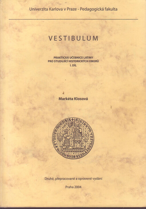 Vestibulum: praktická učebnice latiny pro studující historických oborů