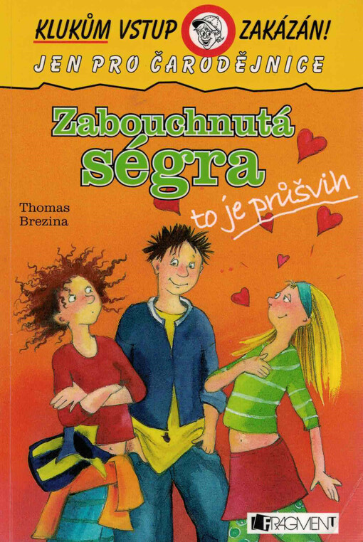 Zabouchnutá ségra, to je průšvih