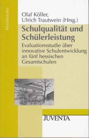 Schulqualität und Schülerleistung.