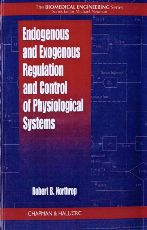 Endogenous and exogenous regulation and control of physiological systems