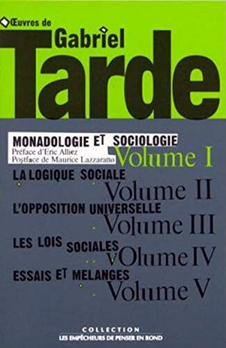 Monadologie et sociologie (Collection Les empecheurs de penser en rond) (French Edition)