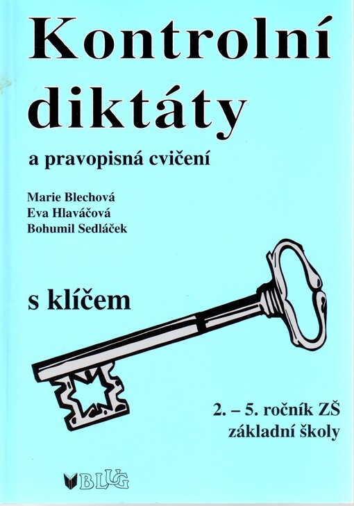 Kontrolní diktáty a pravopisná cvičení : pro 2.-5. ročník základních škol