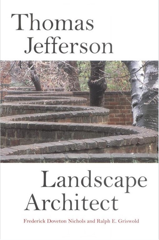 Thomas Jefferson: Landscape Architect