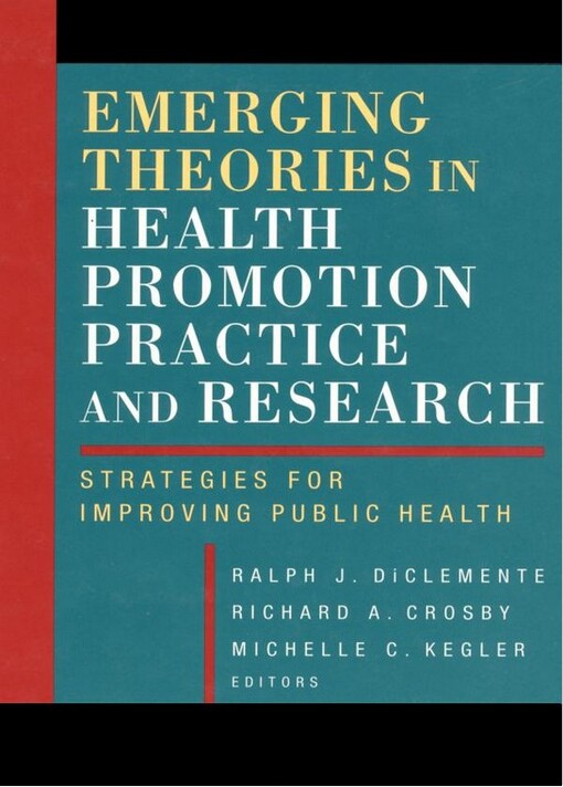 Emerging Theories in Health Promotion Practice and Research: Strategies for Improving Public Health