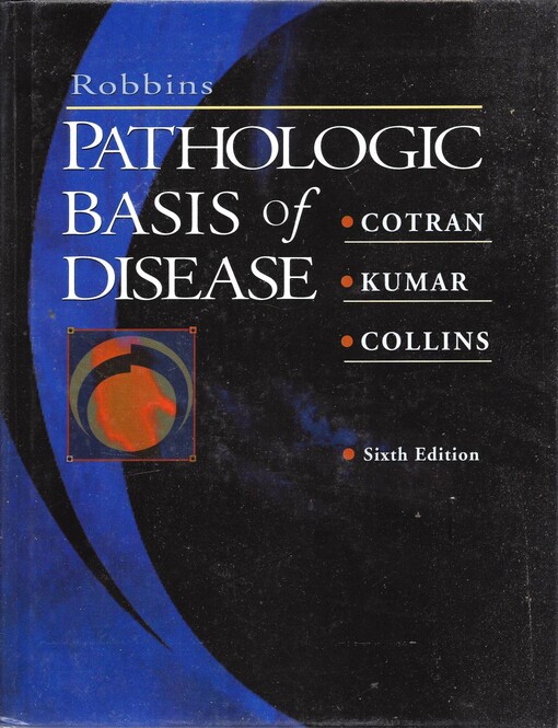 Robbins Pathologic Basis of Disease (Robbins Pathology)