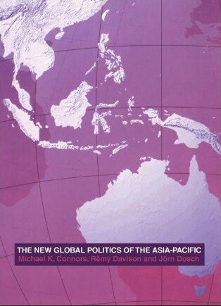 The New Global Politics of the Asia Pacific