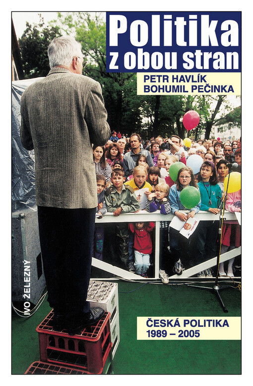 Politika z obou stran: česká politika 1989-2005