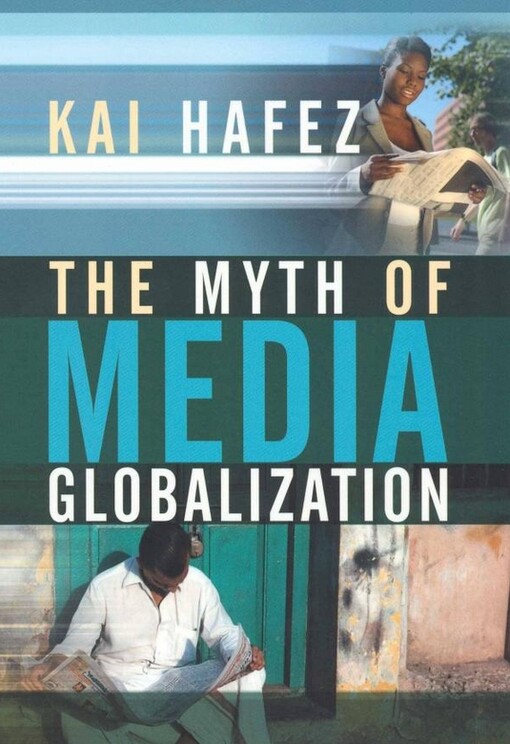The Myth of Media Globalization