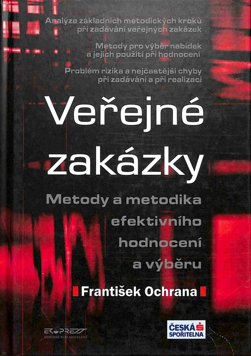 Veřejné zakázky: [metody a metodika efektivního hodnocení a výběru]