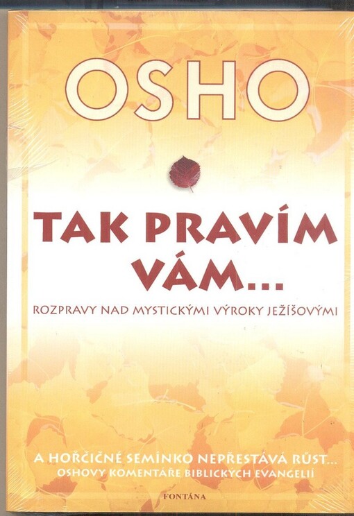 Tak pravím vám-- : rozmluvy o mystických výrocích Ježíšových