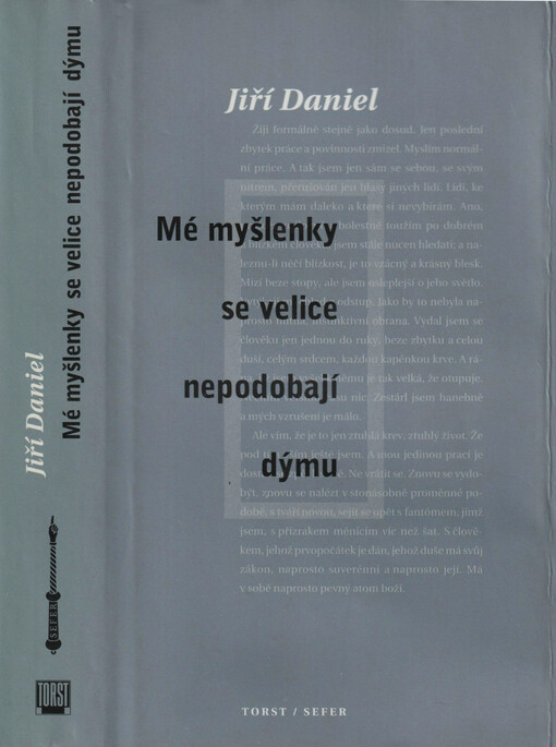 Mé myšlenky se velice nepodobají dýmu