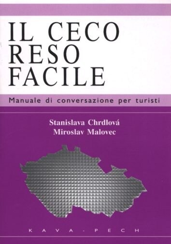 Il ceco reso facile : manuale di conversazione per turisti
