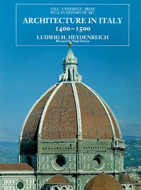 Architecture in Italy 1400-1500: Revised Edition (The Yale University Press Pelican Histor)