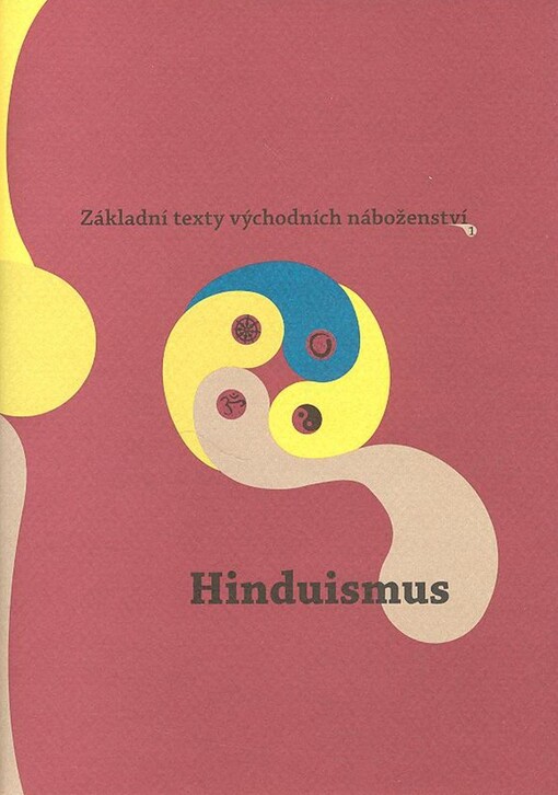 Základní texty východních náboženství. 1, Hinduismus