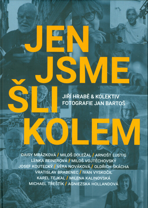 Jen jsme šli kolem : patnáct rozhovorů z časopisu Vital