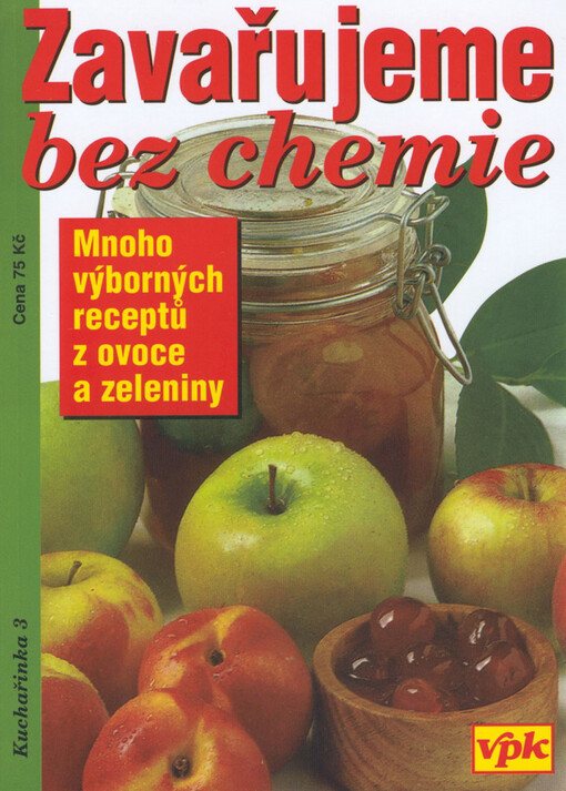 Zavařujeme bez chemie