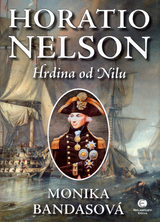Horatio Nelson: hrdina od Nilu