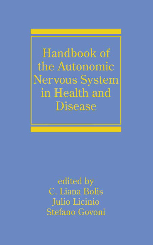 Handbook of the Autonomic Nervous System in Health and Disease (Neurological Disease and Therapy)