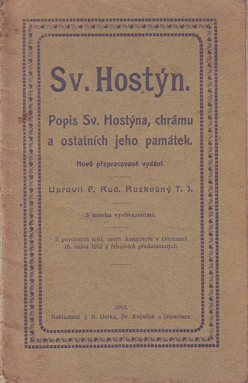 Sv. Hostýn: popis sv. Hostýna, chrámu a ostatních jeho památek