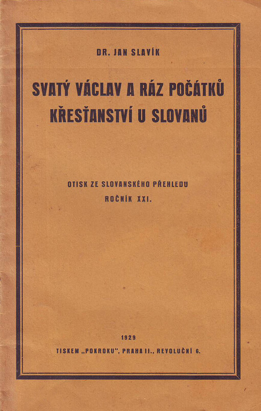 Svatý Václav a ráz počátků křesťanství u Slovanů