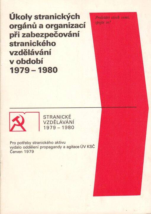 Úkoly stranických orgánů a organizací při zabezpečování stranického vzdělávání v období 1979-1980