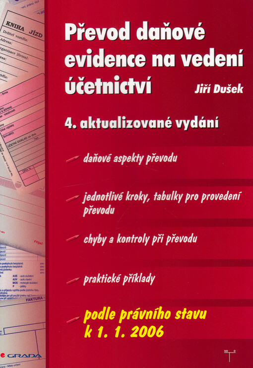 Převod daňové evidence na vedení účetnictví : podle právního stavu k ... /
