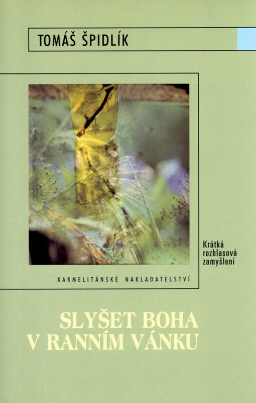 Slyšet Boha v ranním vánku: krátká rozhlasová zamyšlení