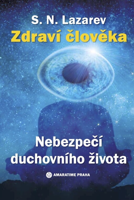 Zdraví člověka : nebezpečí duchovního života