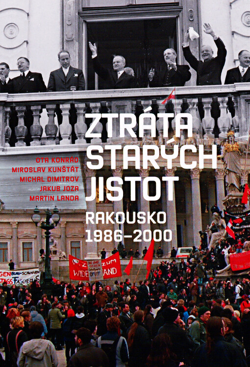 Ztráta starých jistot: Rakousko 1986-2000
