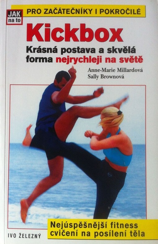 Kickbox: krásná postava a skvělá forma nejrychleji na světě