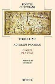 Fontes Christiani, 2. Folge, 25 Bde., Kt, Bd.34, Gegen Praxeas