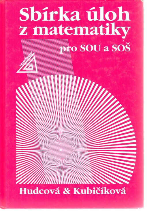Sbírka úloh z matematiky pro dvouleté a tříleté učební obory SOU a SOŠ