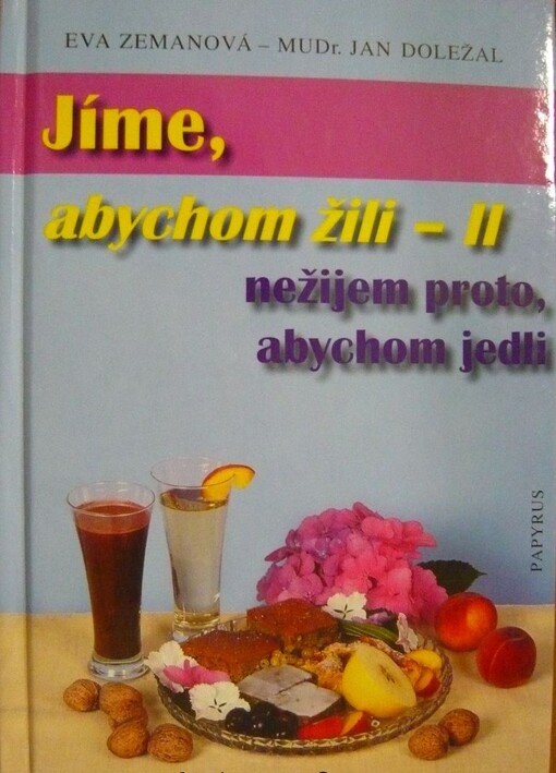 Jíme, abychom žili: nežijem proto, abychom jedli