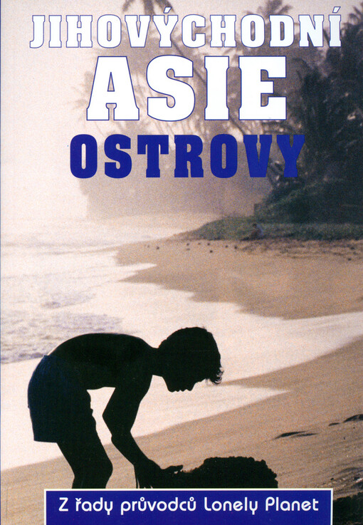 Jihovýchodní Asie: ostrovy : Brunej, Filipíny, Indonésie, Malajsie, Singapur, Východní Timor