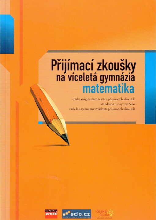 Přijímací zkoušky na víceletá gymnázia - matematika : testy