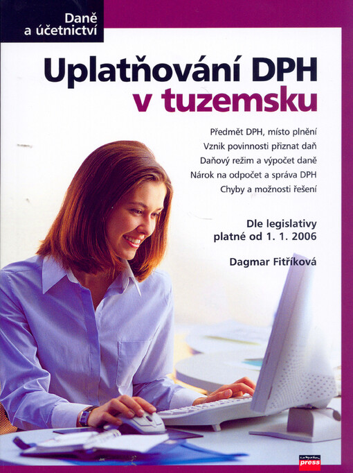 Uplatňování DPH I. : v tuzemsku : [dle legislativy platné od 1.1.2006]