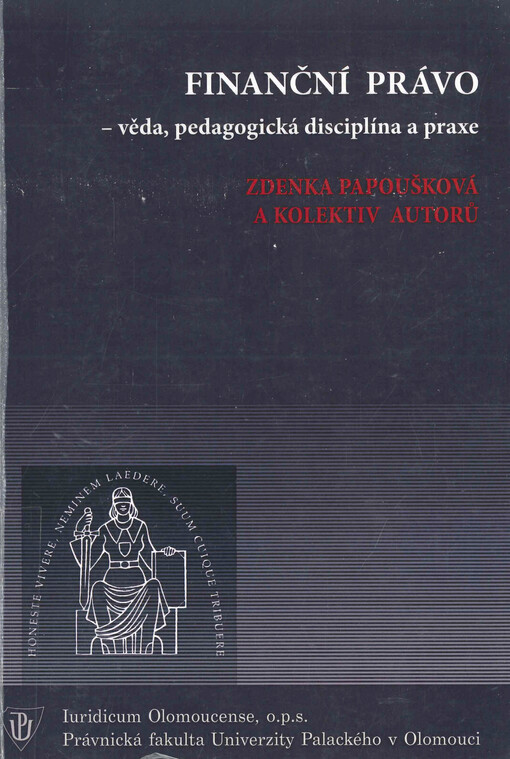 Finanční právo - věda, pedagogická disciplína a praxe