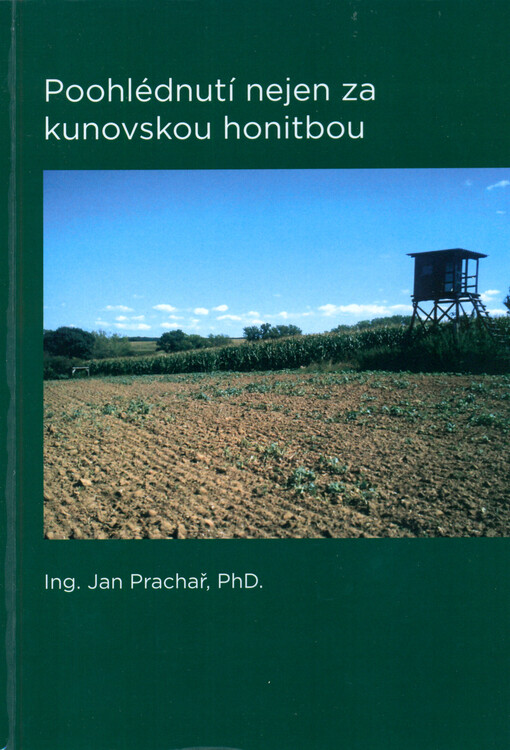 Poohlédnutí nejen za kunovskou honitbou
