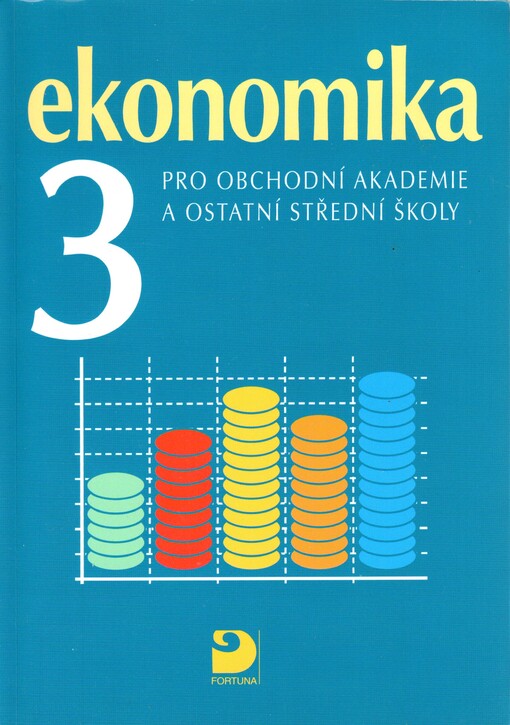 Ekonomika 3 pro obchodní akademie a ostatní střední školy