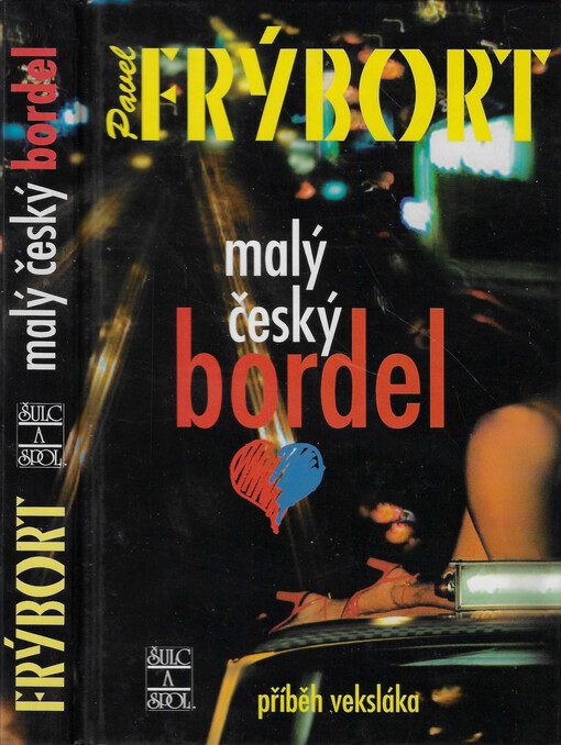 Malý český bordel : [příběh veksláka], 3. vyd.