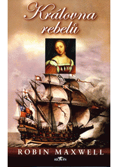 Královna rebelů  (odkaz v elektronickém katalogu)