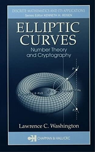 Elliptic Curves: Number Theory and Cryptography (Discrete Mathematics and Its Applications)