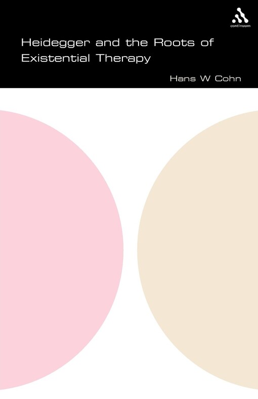 Heidegger and the Roots of Existential Therapy (Spc Series)